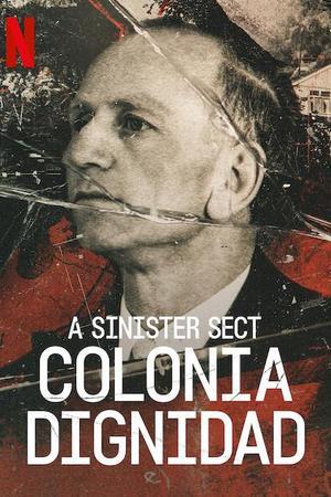 《Colonia Dignidad - Aus dem Innern einer deutschen Sekte Season 1》迅雷磁力下载