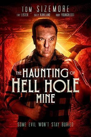 《The Haunting of Hell Hole Mine》迅雷磁力下载