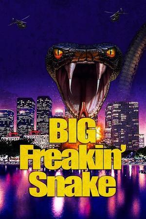 《Big Freakin' Snake》迅雷磁力下载