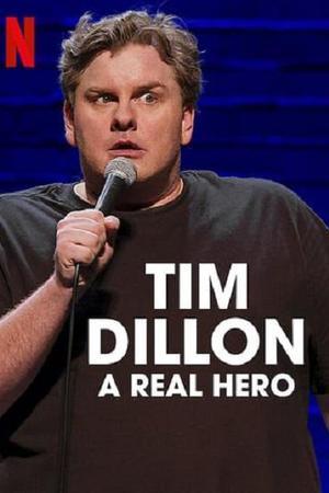 《Tim Dillon: A Real Hero》迅雷磁力下载