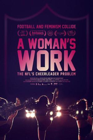 《A Woman's Work: The NFL's Cheerleader Problem》迅雷磁力下载