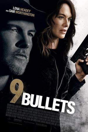 《9 Bullets》迅雷磁力下载